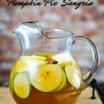 Pumpkin Pie Sangria is perfect for any holiday gathering! It has all of the lovely flavors of pumpkin pie, sweet pears, crisp apples and white wine. Your guests will be delighted! ~By Wet Whistle Drinks by Darla Bentley