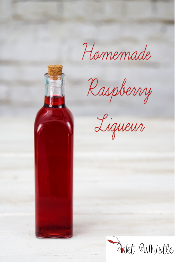 Homemade Raspberry Vodka Liqueur Wet Whistle