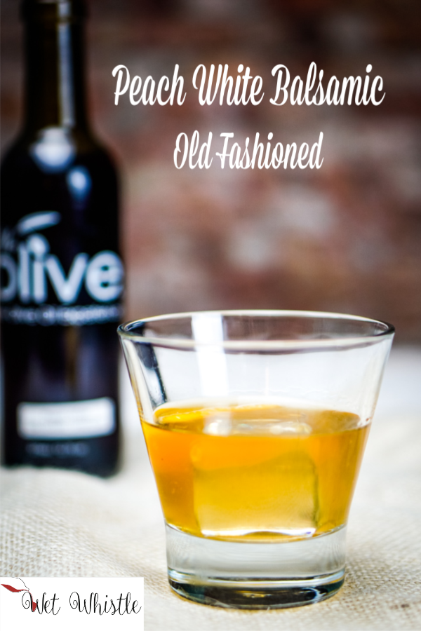 The perfect twist on a classic Old Fashioned is to add Peach White Balsamic. The flavor is truly phenomenal. One sip and you will be hooked!~by Wet Whistle Drinks by Darla Bentley