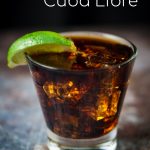 A Cuba Libre is so much more than a rum and Coke! Aged, dark rum, a squeeze of lime and Coca Cola combine to create a cocktail with both flavor and history! ~by Wet Whistle Drinks by Darla Bentley